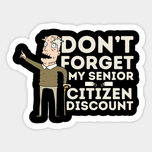 Don't Forget My Senior Citizen Discount Sticker